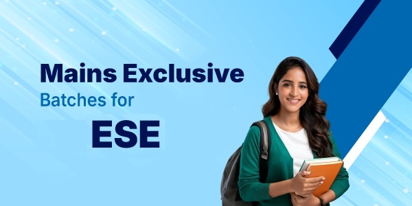 ESE Mains Exclusive